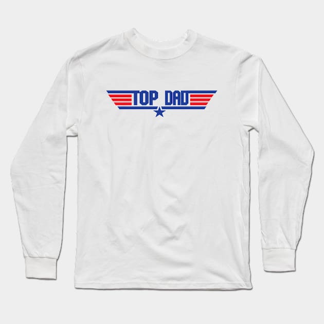 Top Dad Long Sleeve T-Shirt by CanossaGraphics